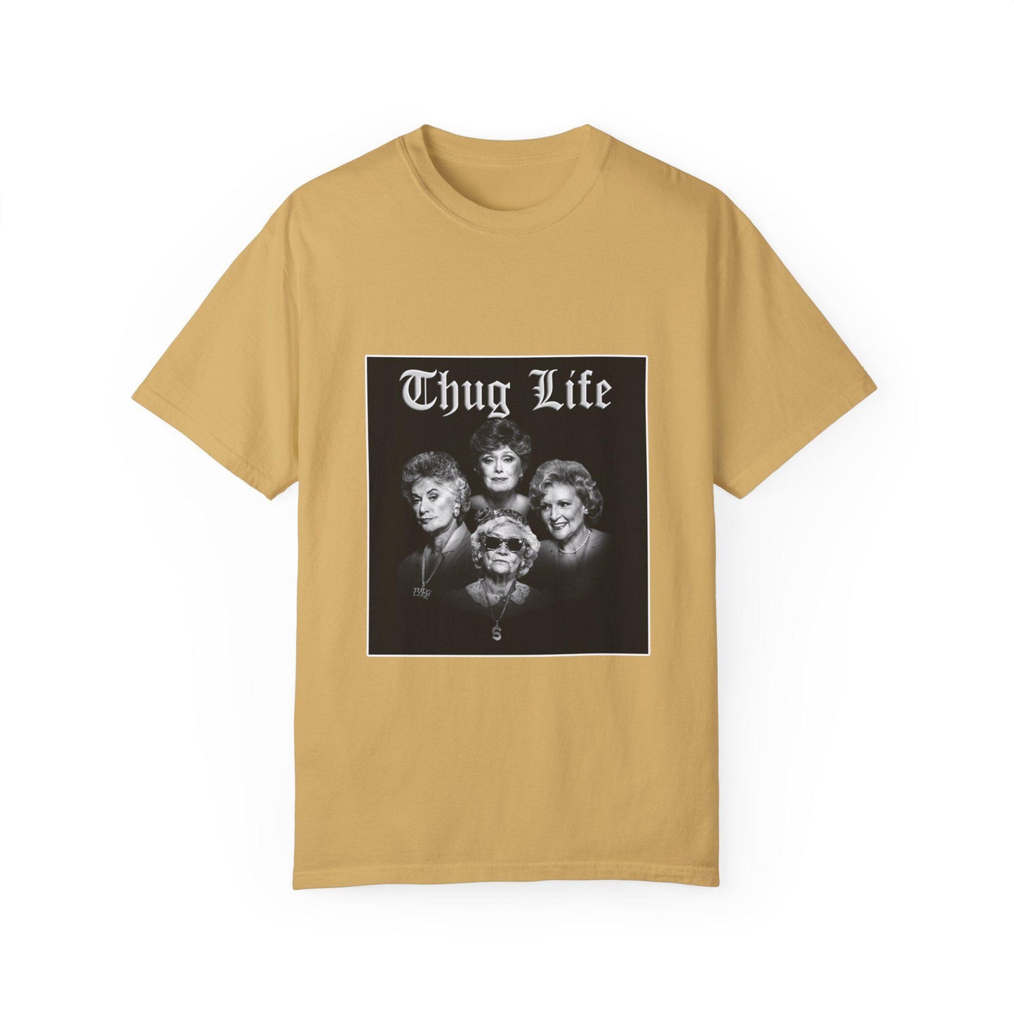 Thug Life Golden Girls Shirt – Bootleg Graphic Tee, 90s Retro Comedy Shirt, Unisex Vintage Gift