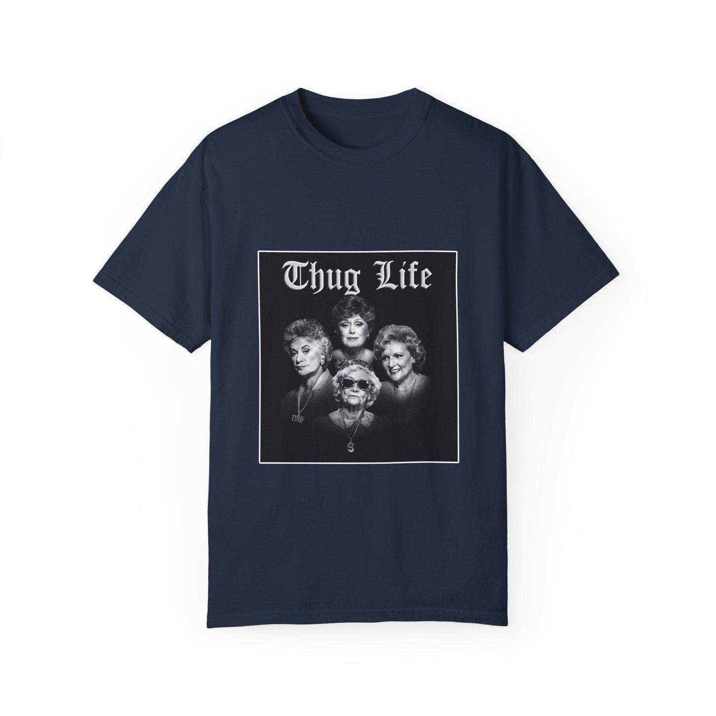 Thug Life Golden Girls Shirt – Bootleg Graphic Tee, 90s Retro Comedy Shirt, Unisex Vintage Gift