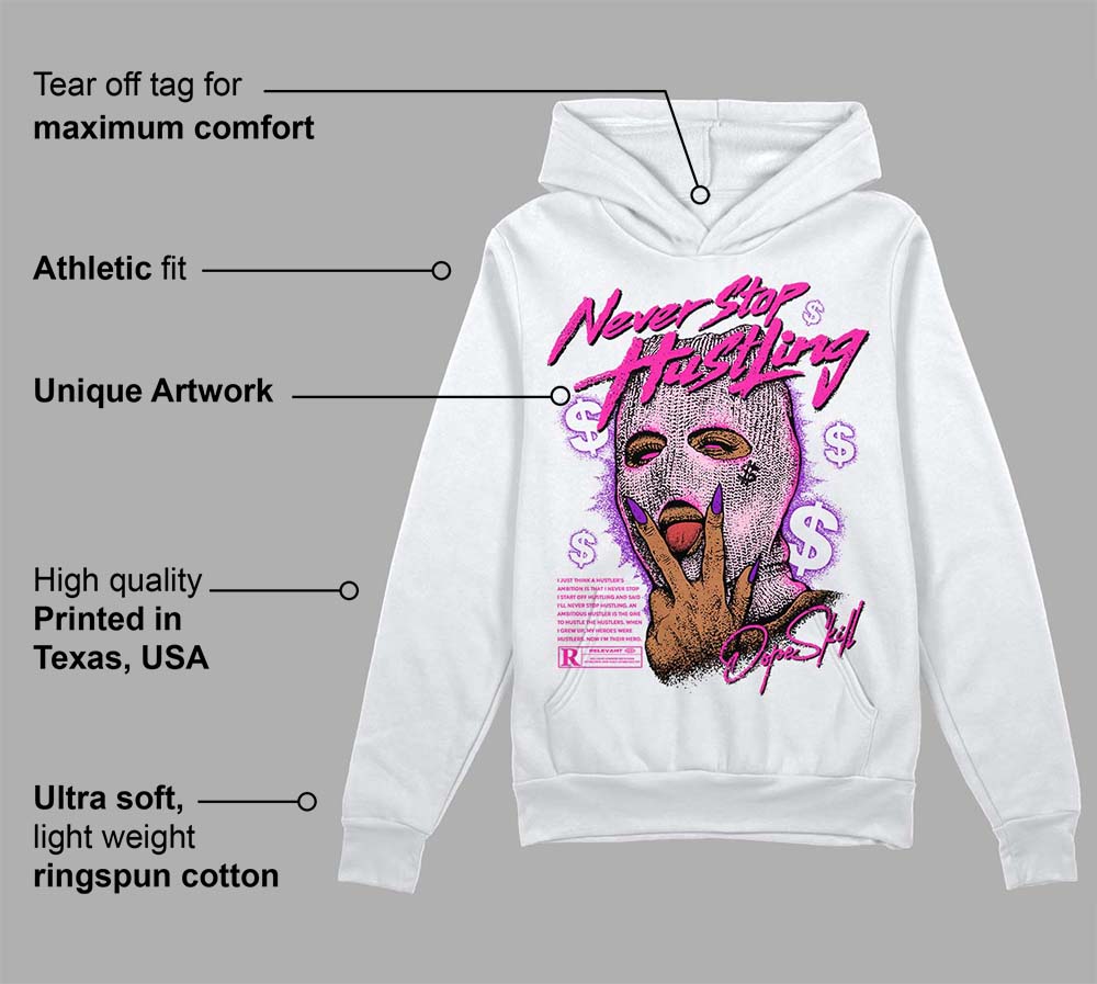 Triple Pink Dunk DopeSkill Hoodie Sweatshirt Never Stop Hustling Graphic