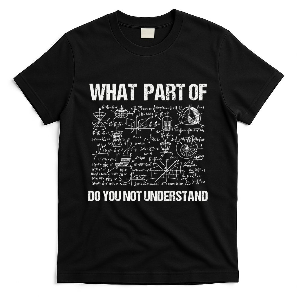 Math Teacher Meaningful Gift Funny Saying Mathematics Quote Teachers Gift T-Shirt