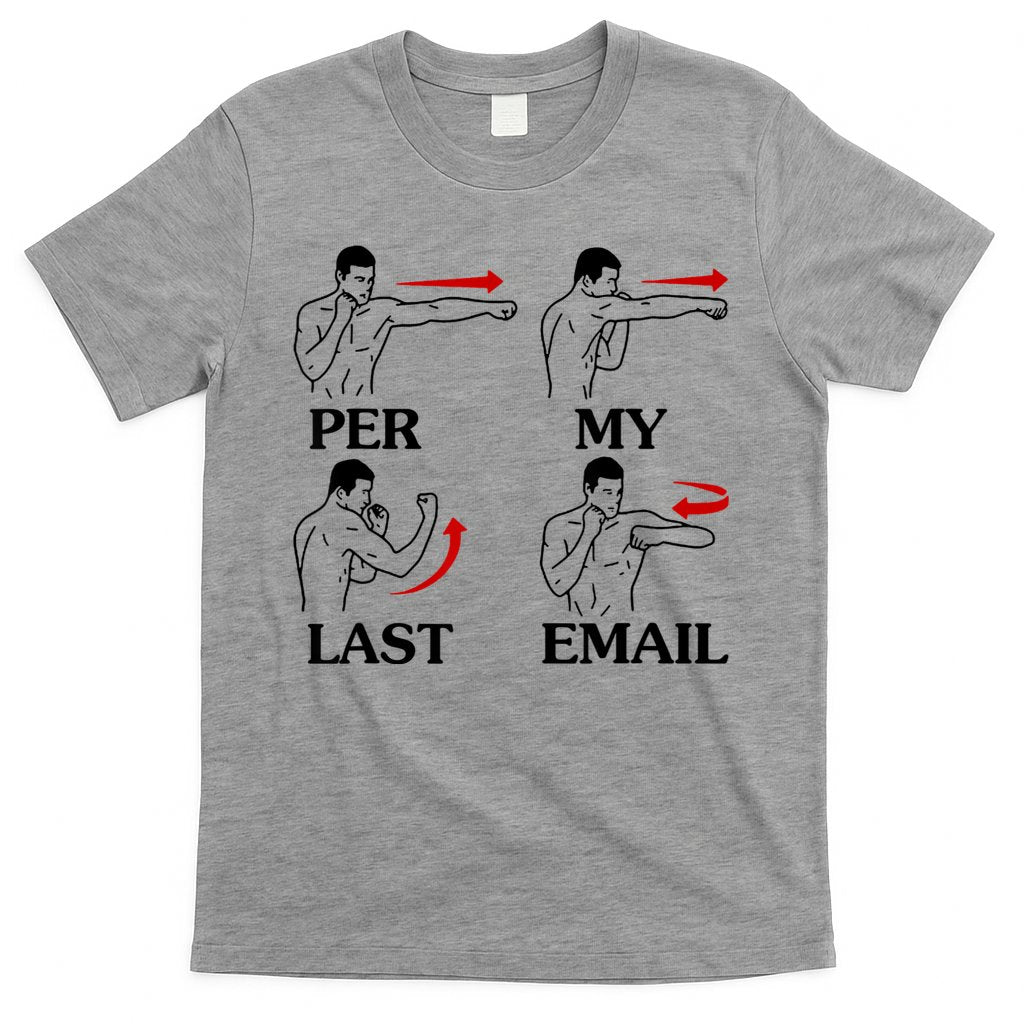 Per My Last Email Funny Men Costumed T-Shirt