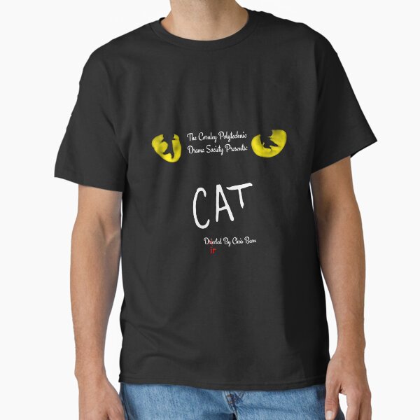 "Cat" Inspired By The Play That Goes Wrong Classic T-Shirt