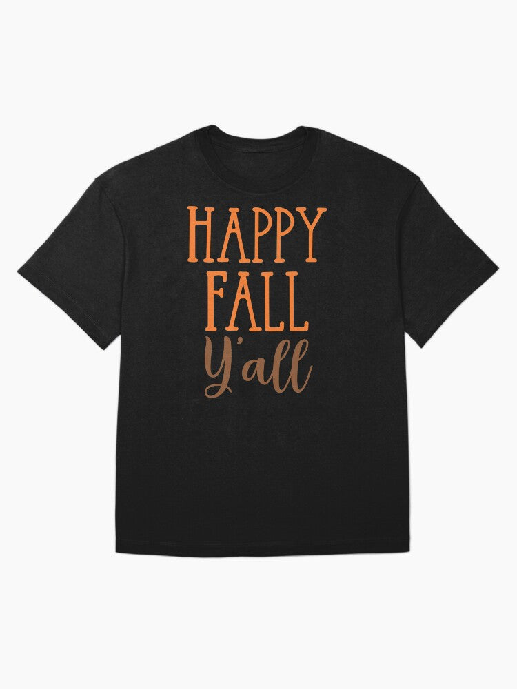 Happy Fall Y'all - Funny Southern Autumn Quote Oversized T-Shirt