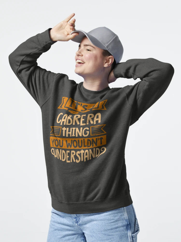 Cabrera Name It Is A Cabrera Thing You Wouldnt Understand Classic T-Shirt