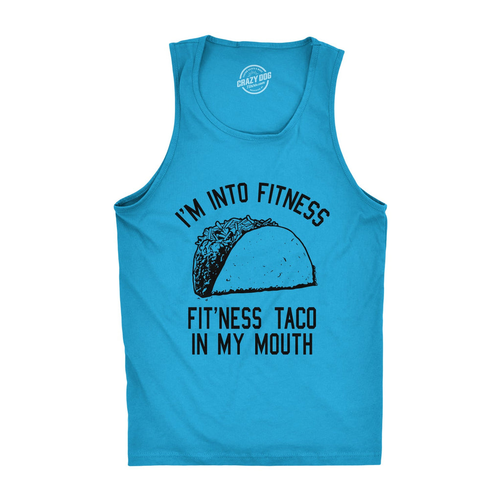 I'm Into Fitness Fit'ness Taco In My Mouth Men's Tank Top