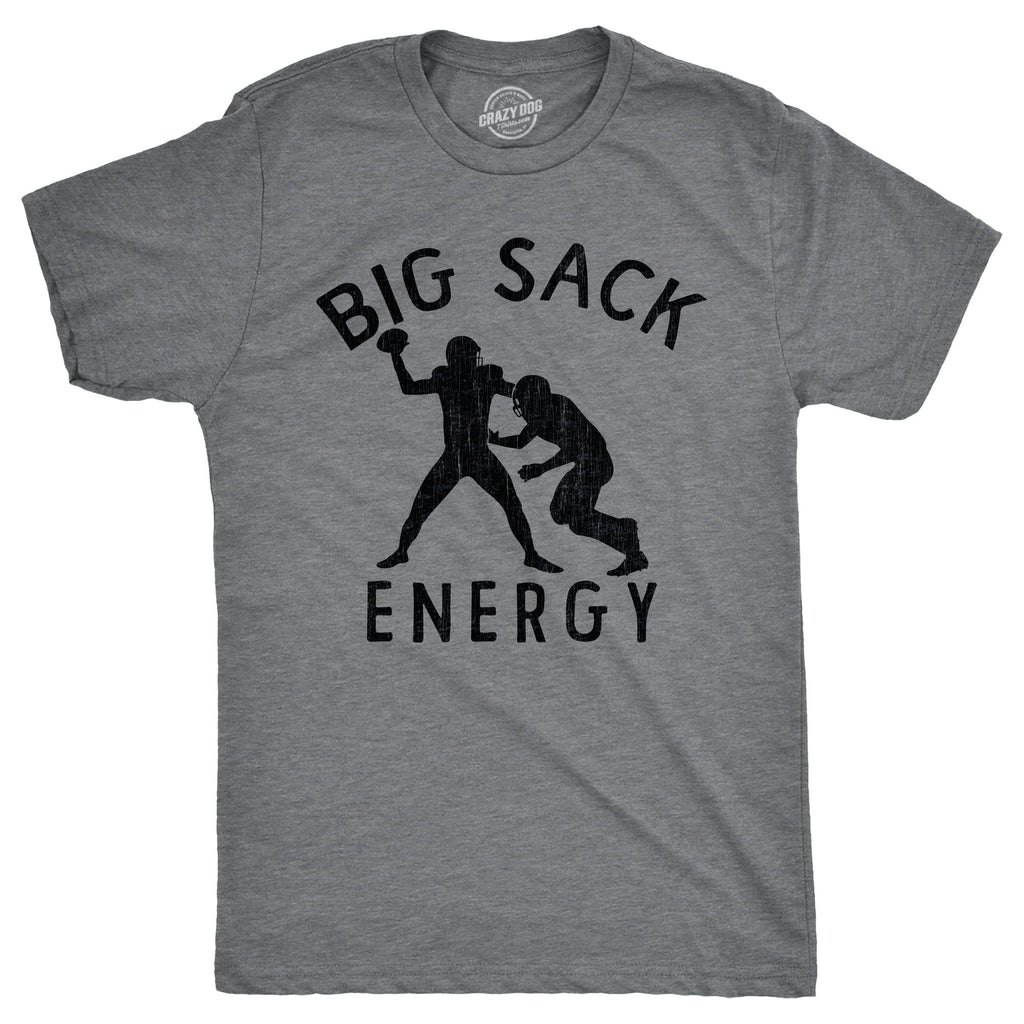 Big Sack Energy Men's T Shirt