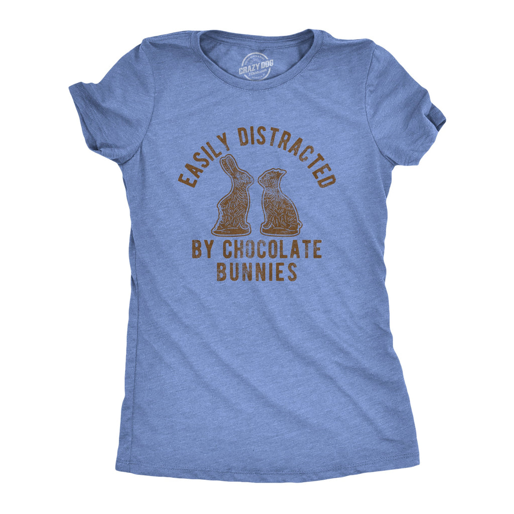 Easily Distracted By Chocolate Bunnies Women's T Shirt