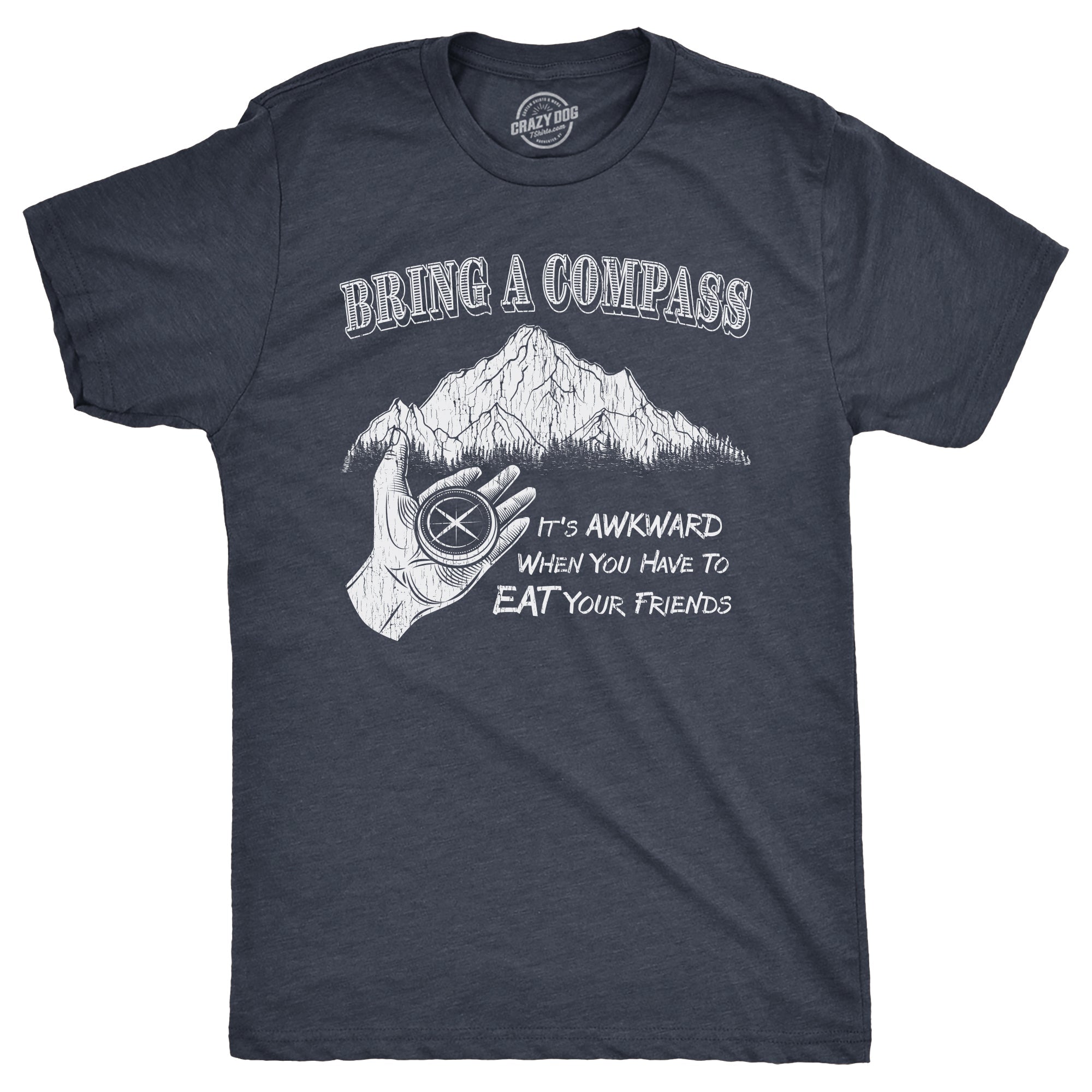 Bring A Compass Men's T Shirt