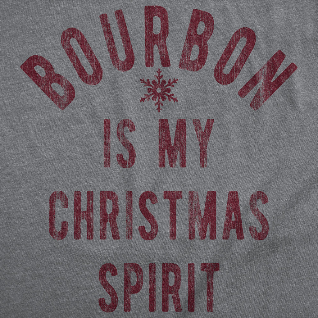 Bourbon Is My Christmas Spirit Men's T Shirt