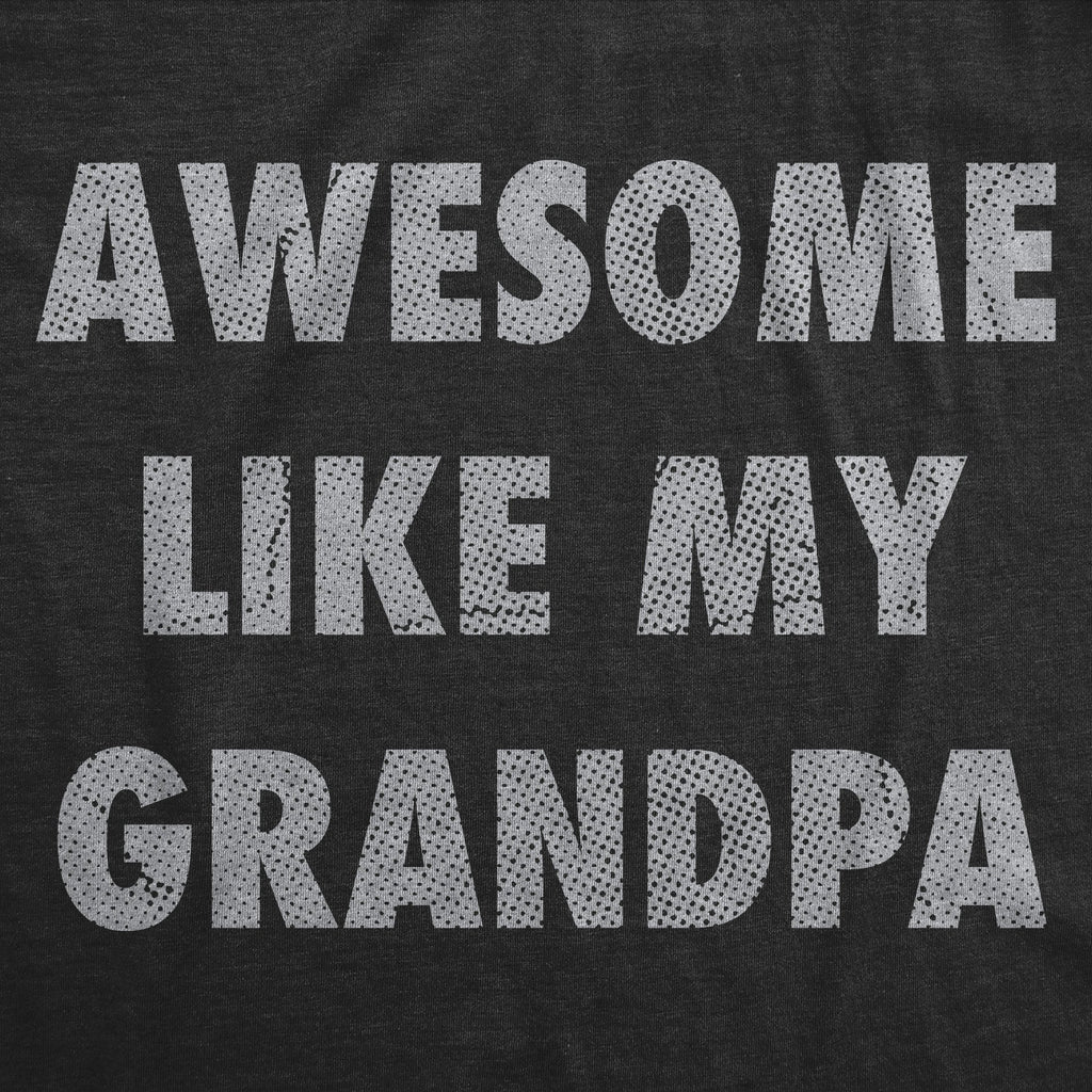 Awesome Like My Grandpa Youth T Shirt
