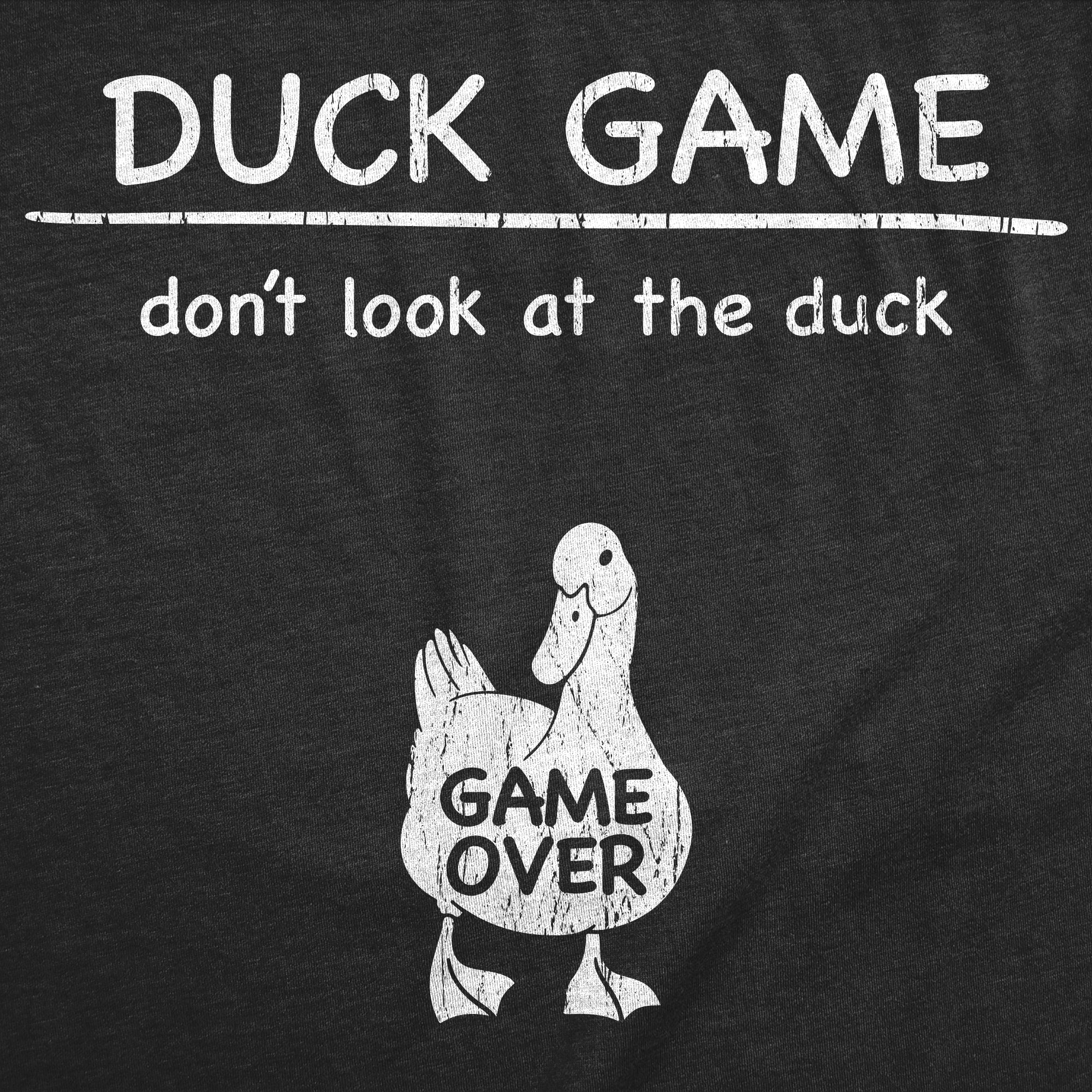 Duck Game Dont Look At The Duck Men's T Shirt