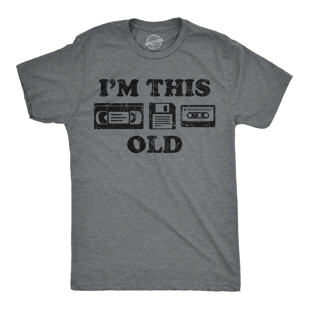 Im This Old Men's T Shirt