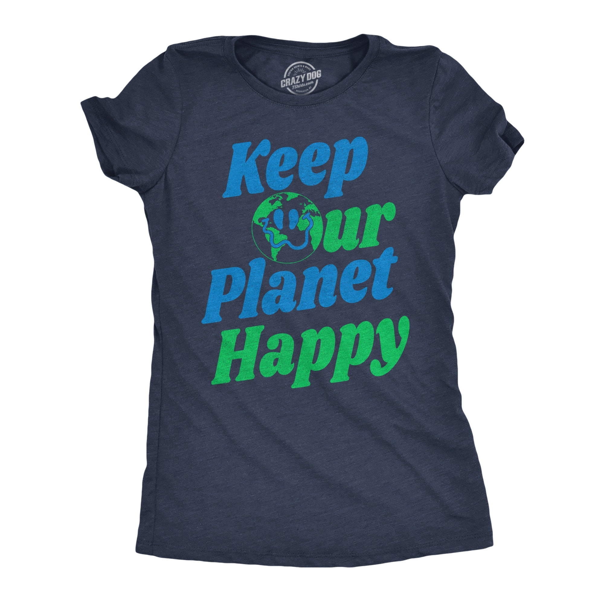 Keep Our Planet Happy Women's T Shirt