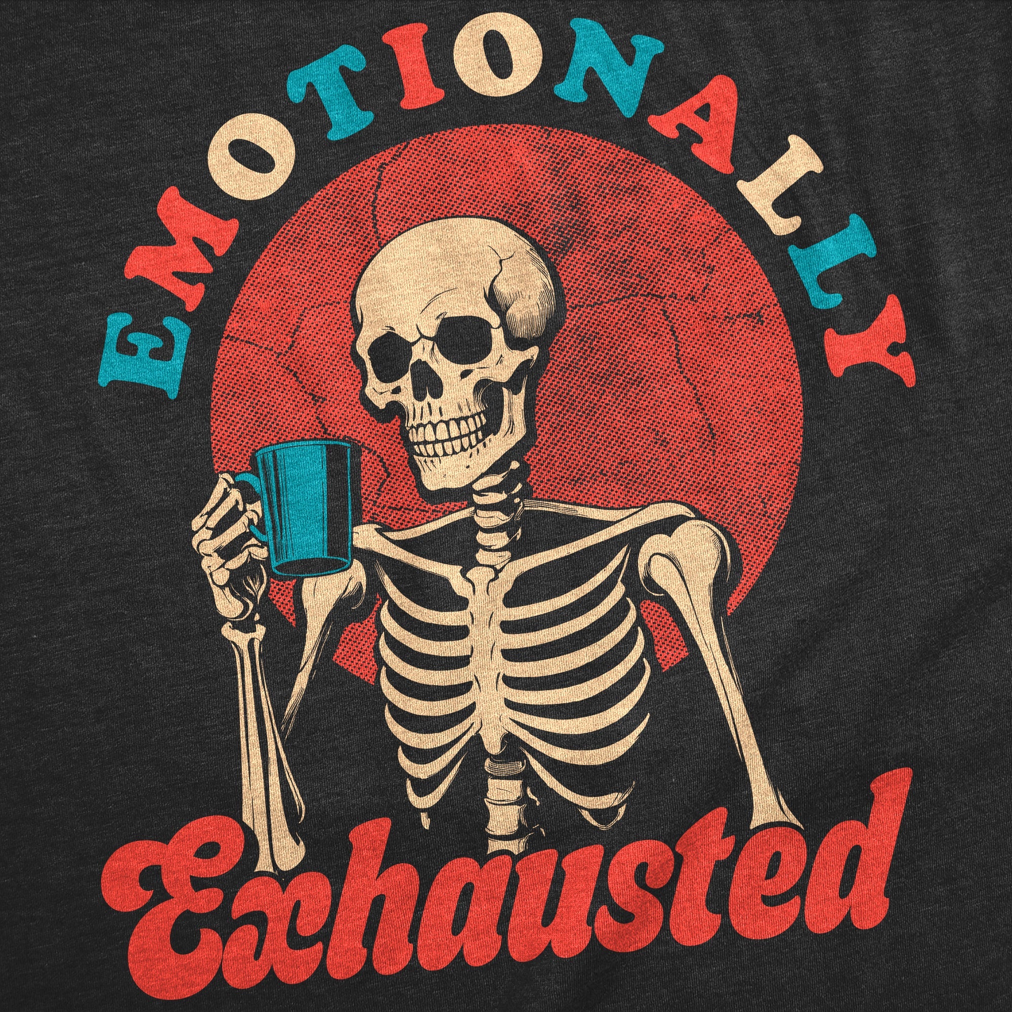 Emotionally Exhausted Women's T Shirt