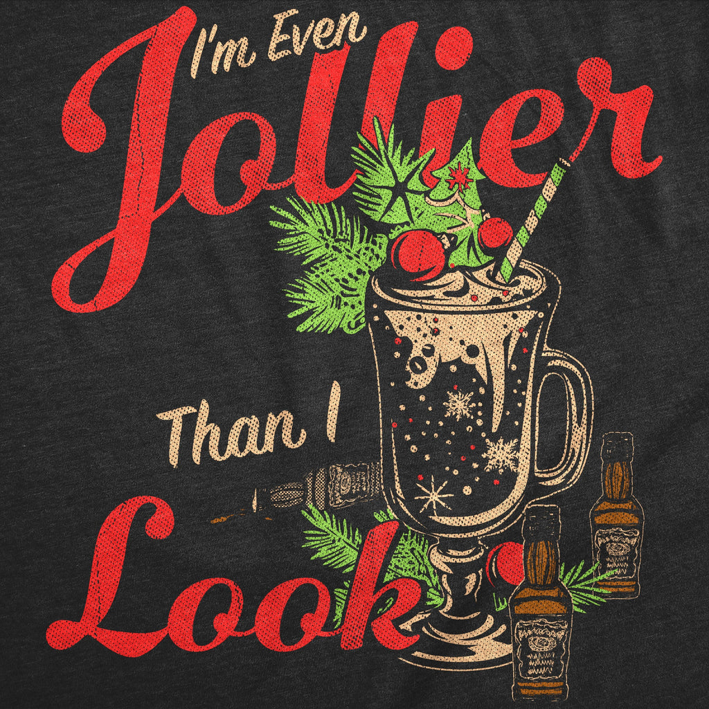 Im Even Jollier Than I Look Men's T Shirt