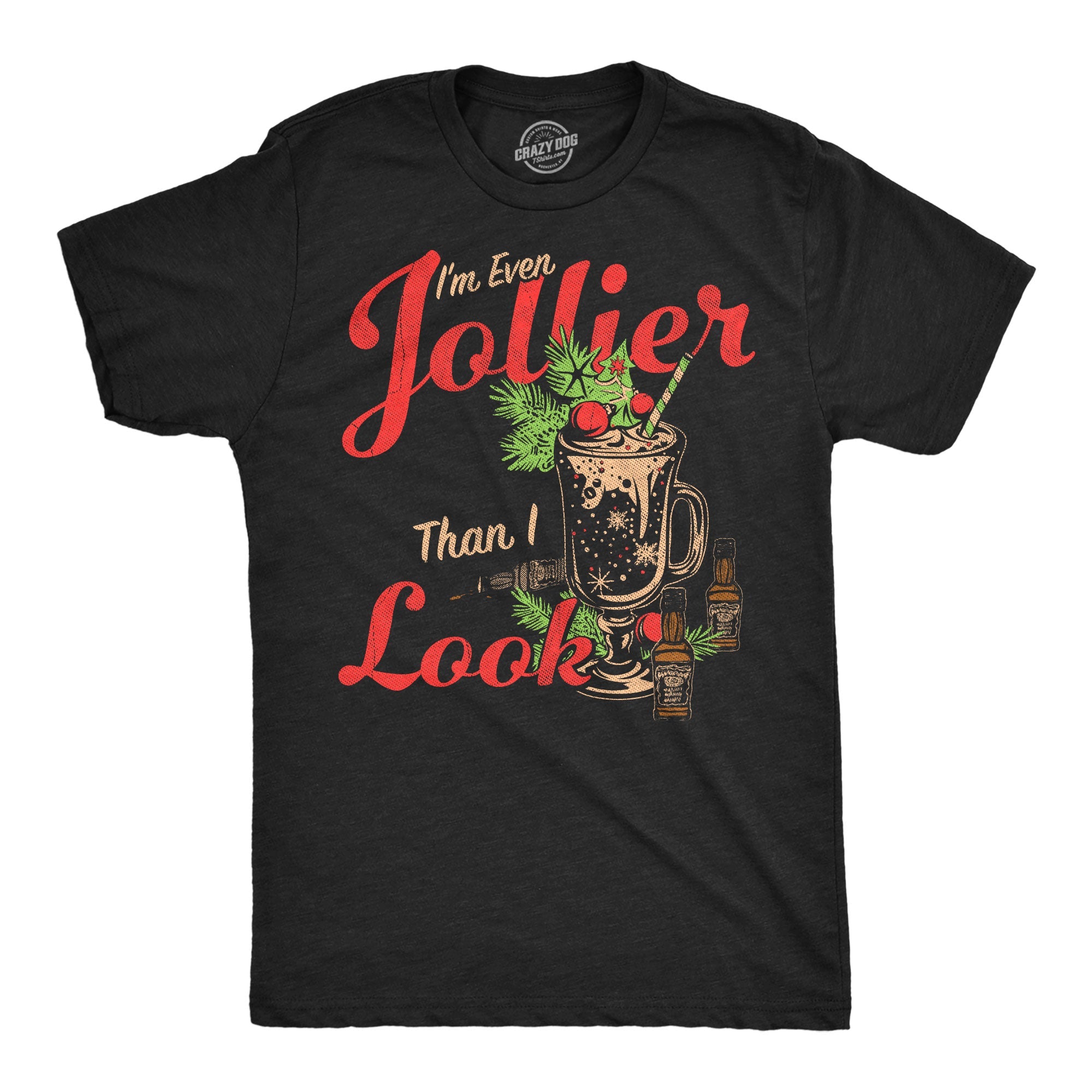 Im Even Jollier Than I Look Men's T Shirt