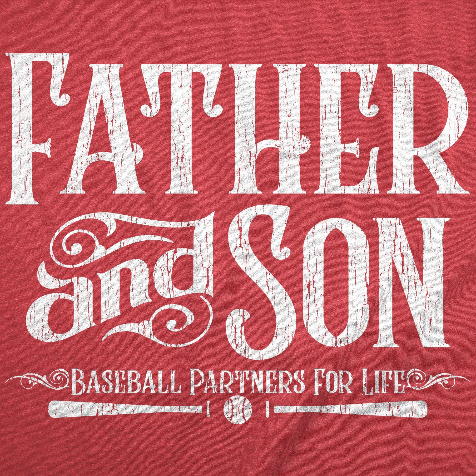 Father And Son Baseball Partners For Life Men's T Shirt