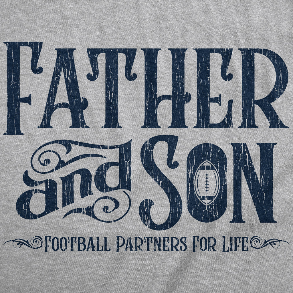 Father And Son Football Partners For Life Men's T Shirt