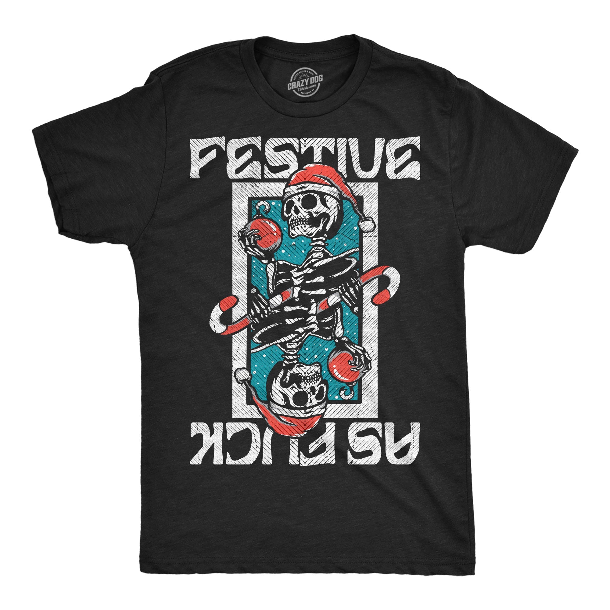 Festive As Fuck Men's T Shirt