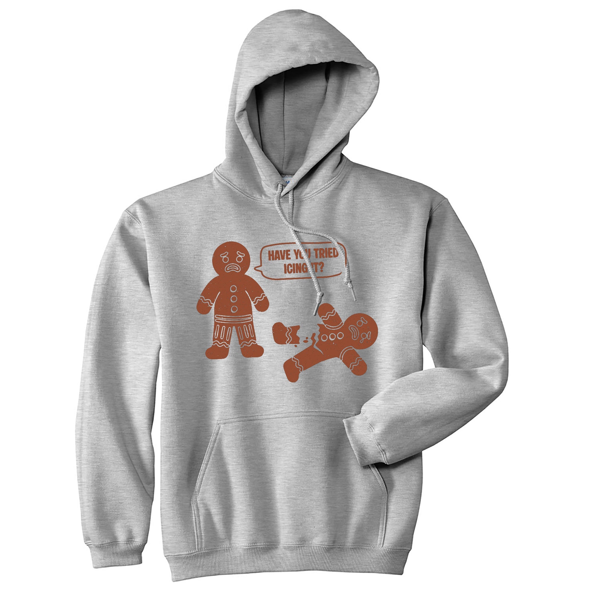 Have You Tried Icing It Hoodie
