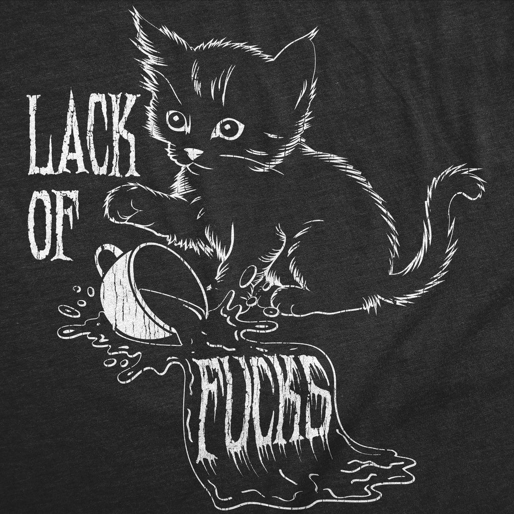 Lack Of Fucks Women's T Shirt