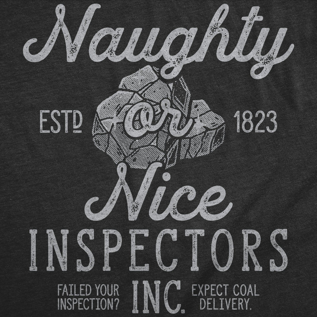 Naughty Or Nice Inspectors Inc Men's T Shirt