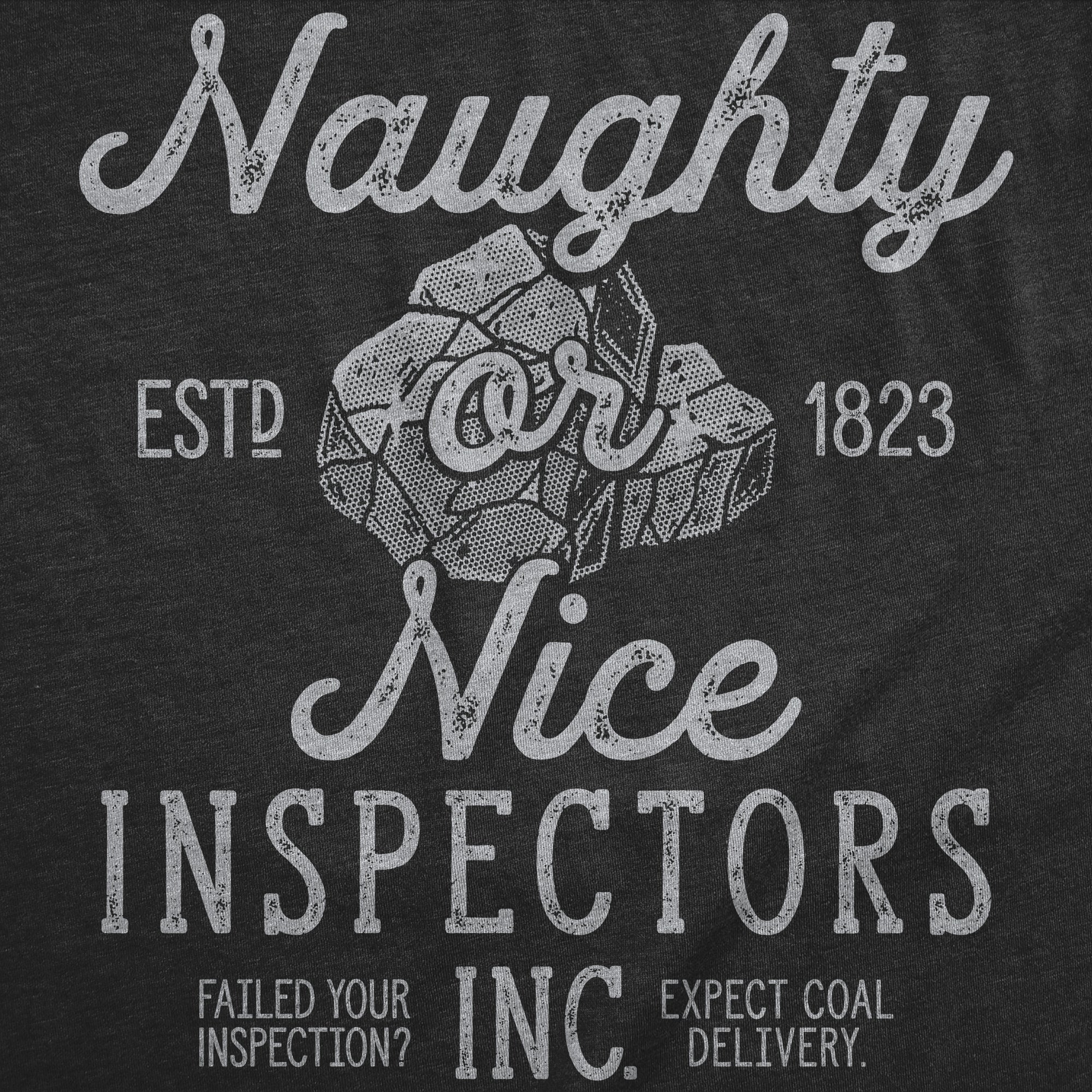 Naughty Or Nice Inspectors Inc Men's T Shirt