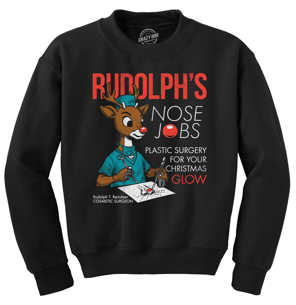 Rudolphs Nose Jobs Crew Neck Sweatshirt
