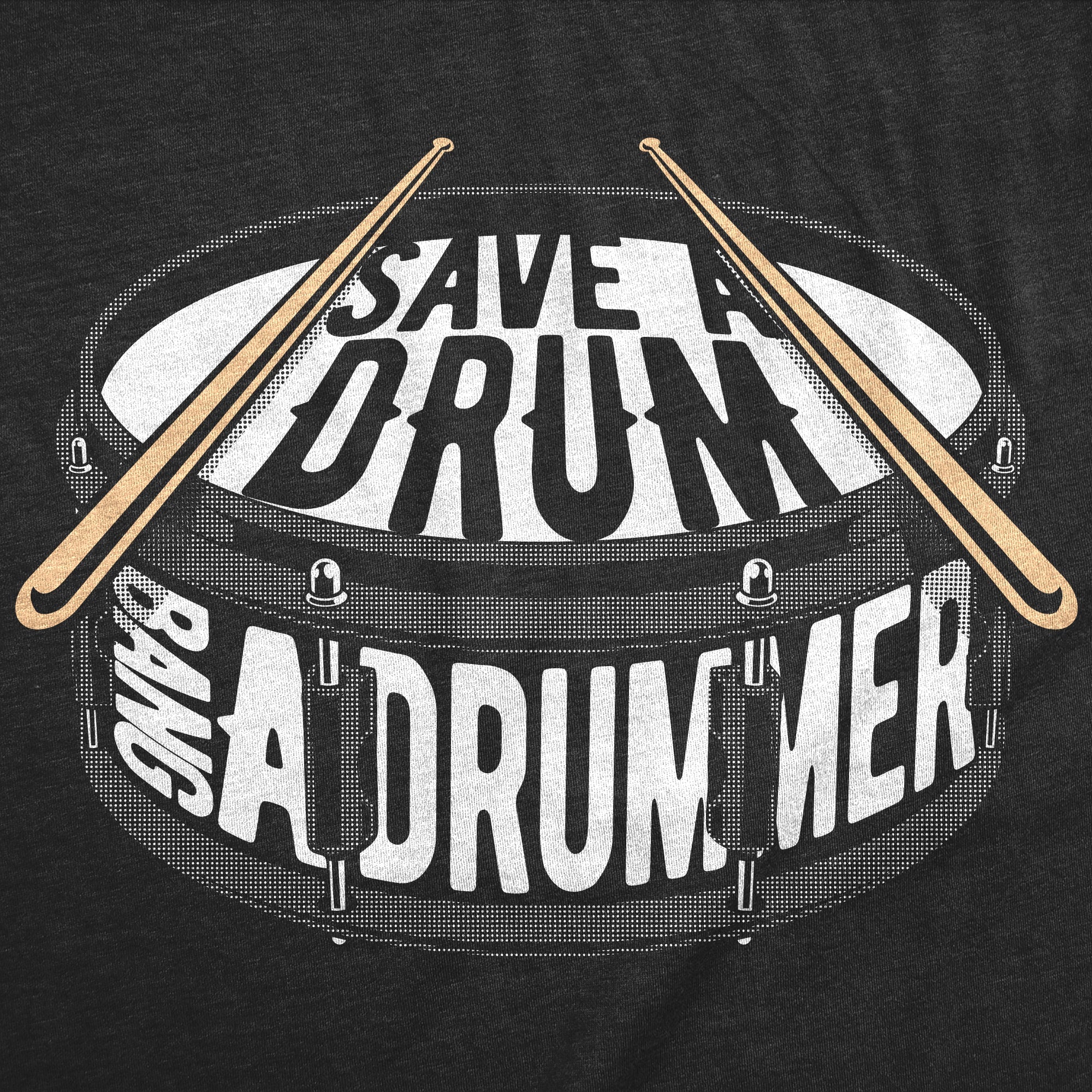 Save A Drum Bang A Drummer Men's T Shirt