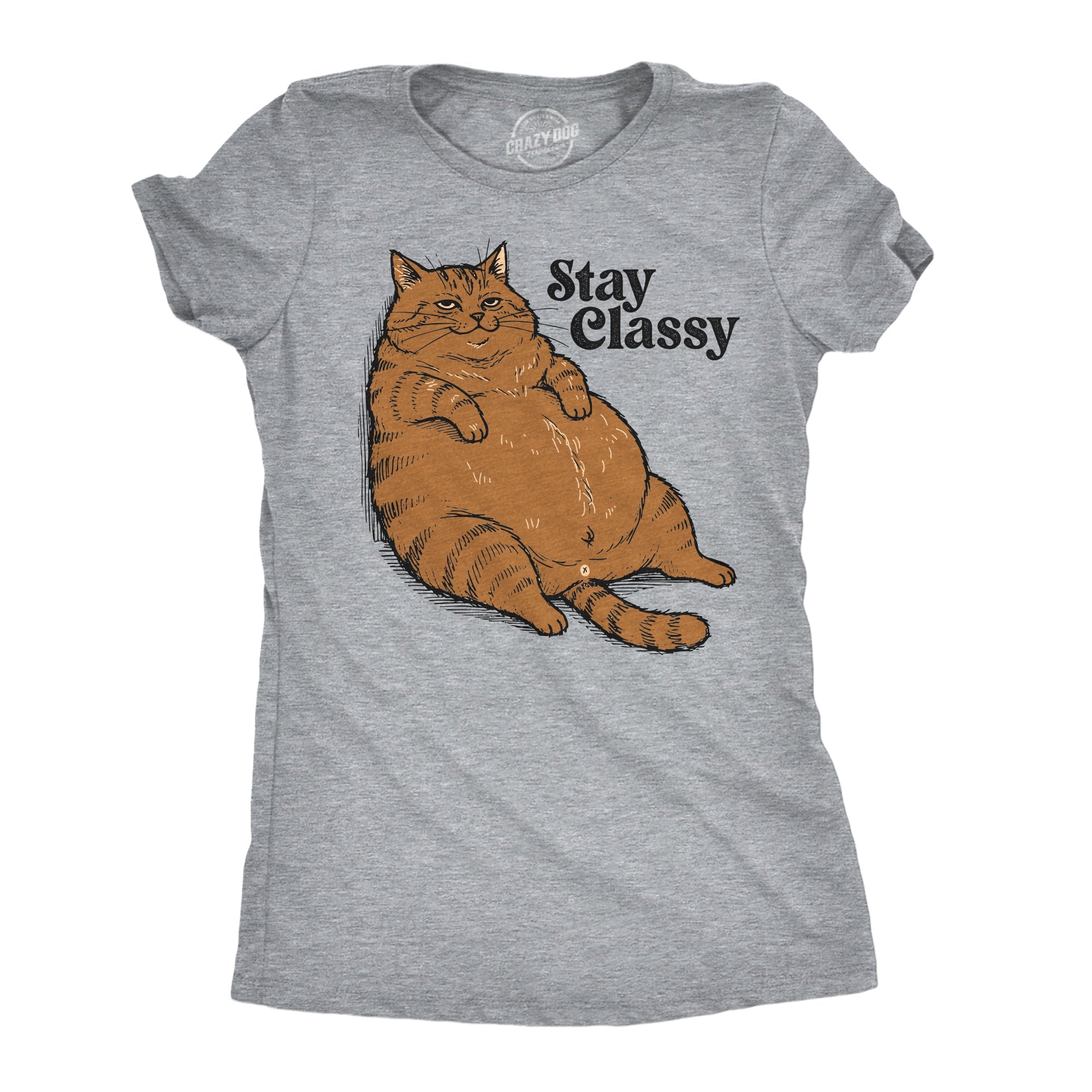 Stay Classy Women's T Shirt