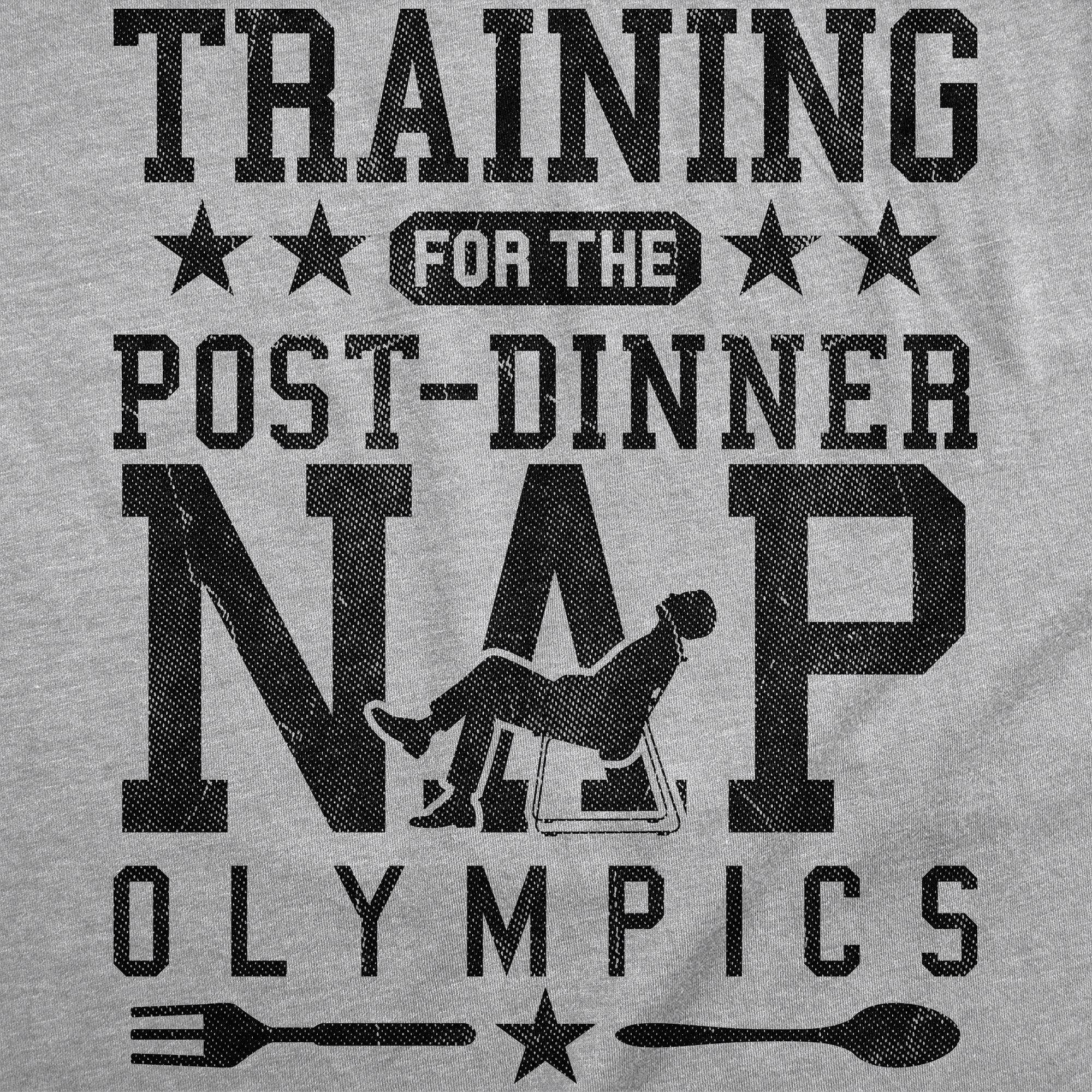 Training For The Post Dinner Nap Olympics Men's T Shirt