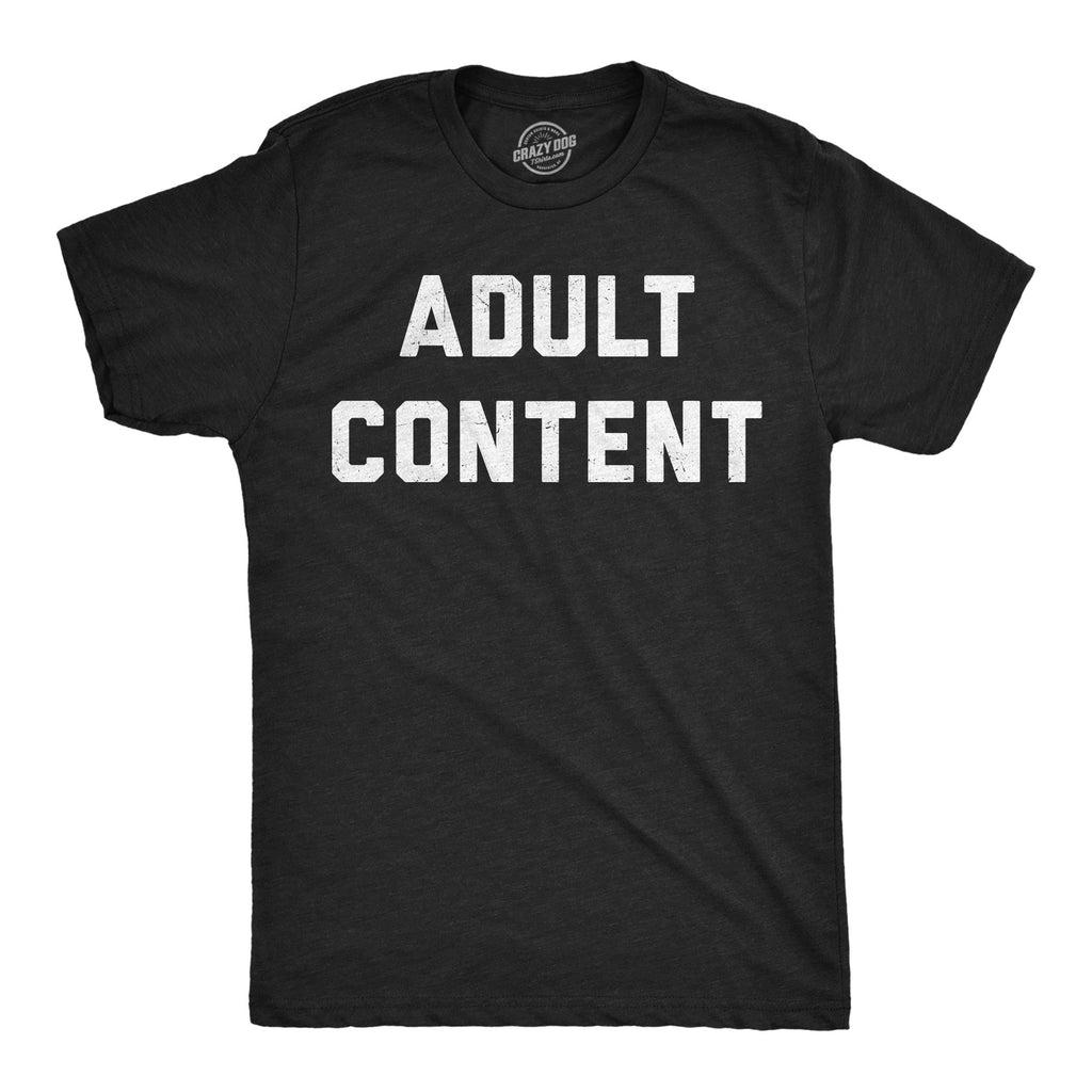 Adult Content Men's T Shirt