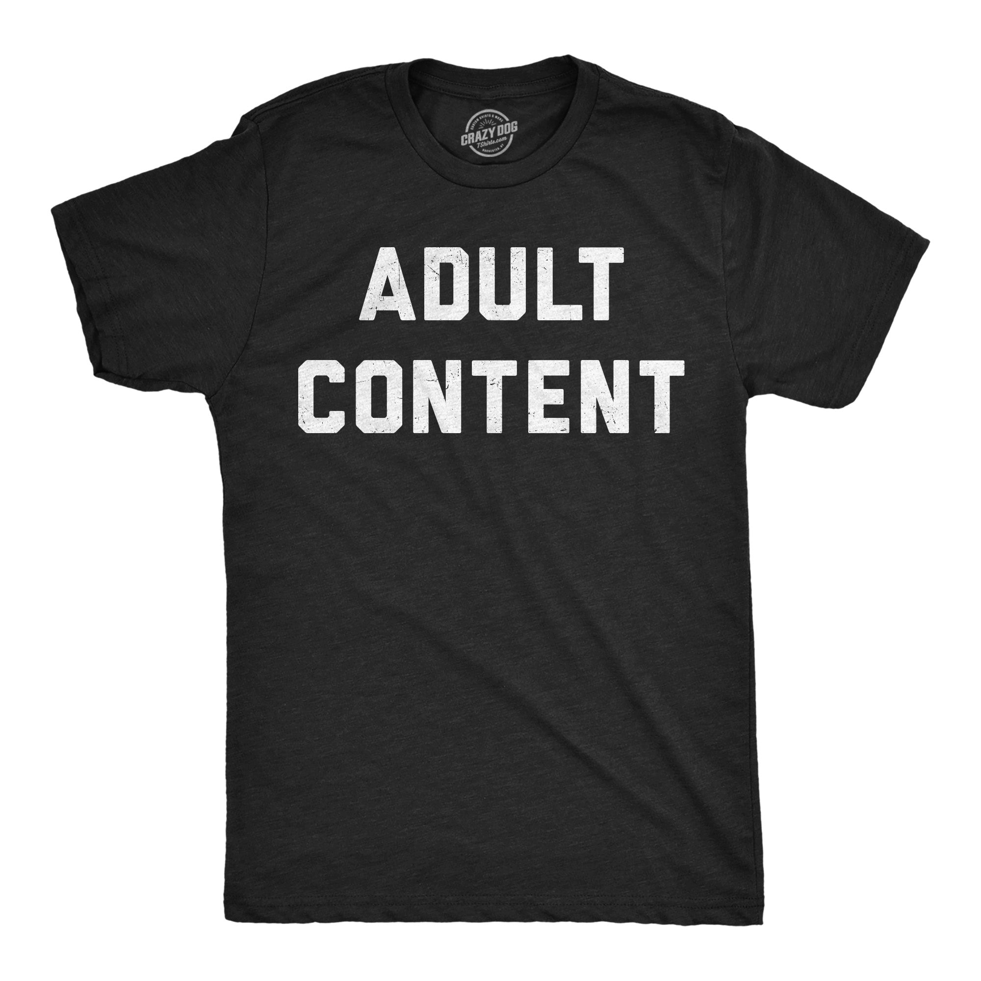 Adult Content Men's T Shirt