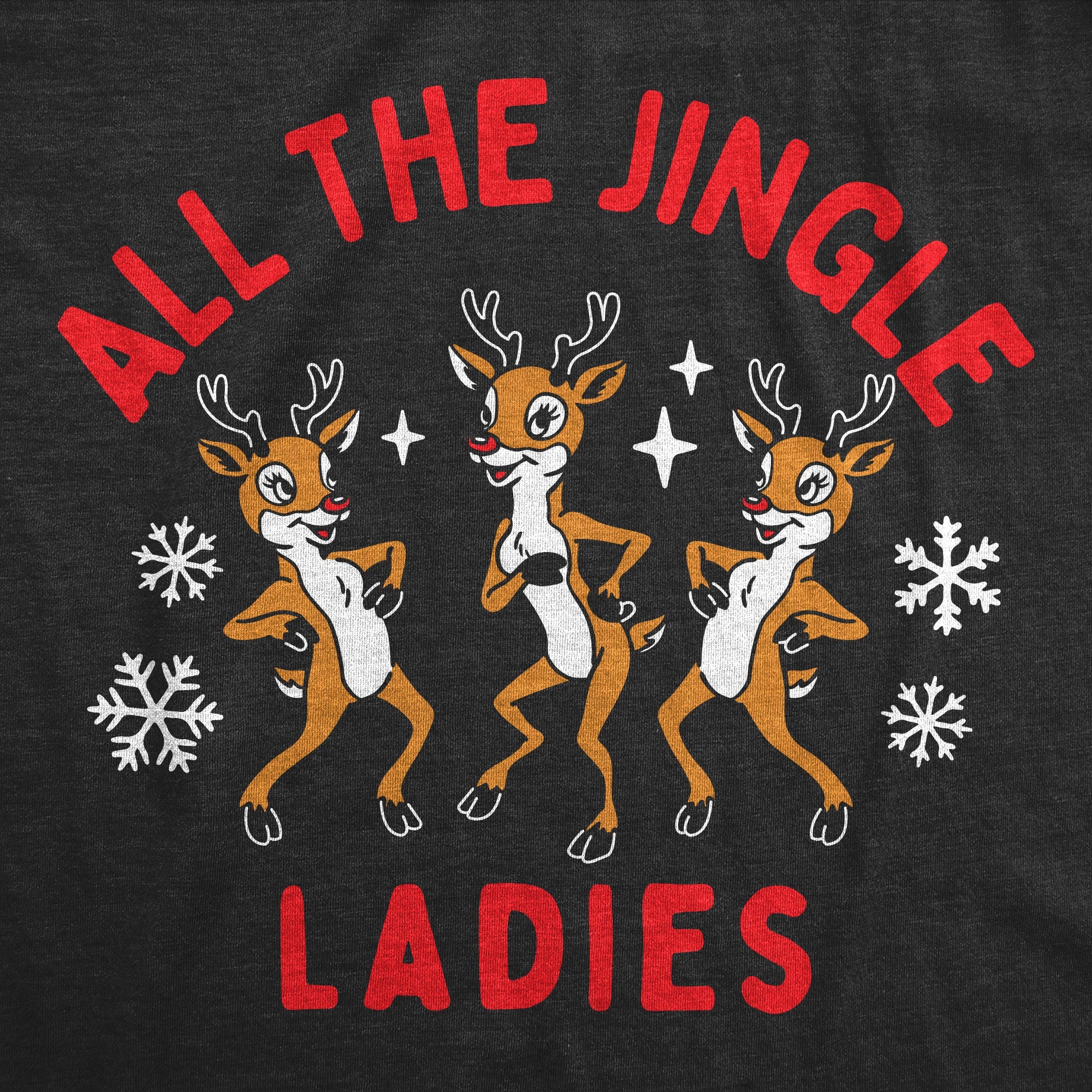All The Jingle Ladies Women's T Shirt