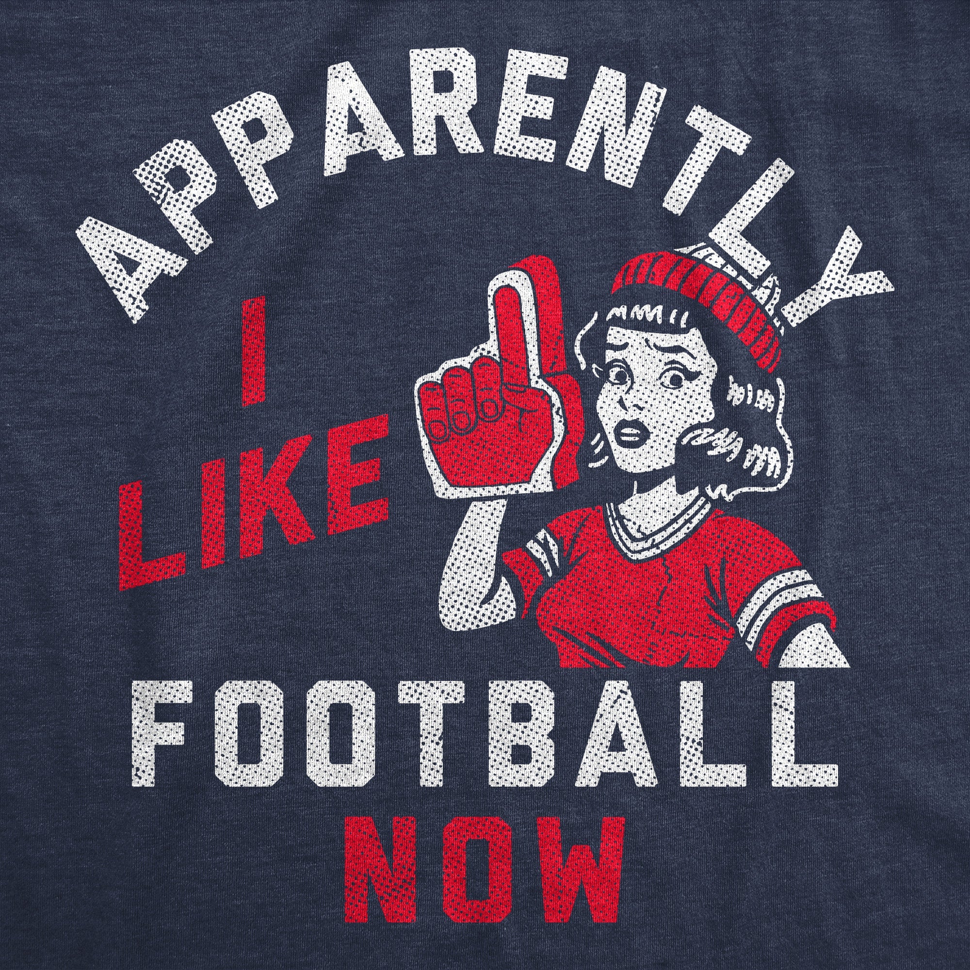 Apparently I Like Football Now Women's T Shirt