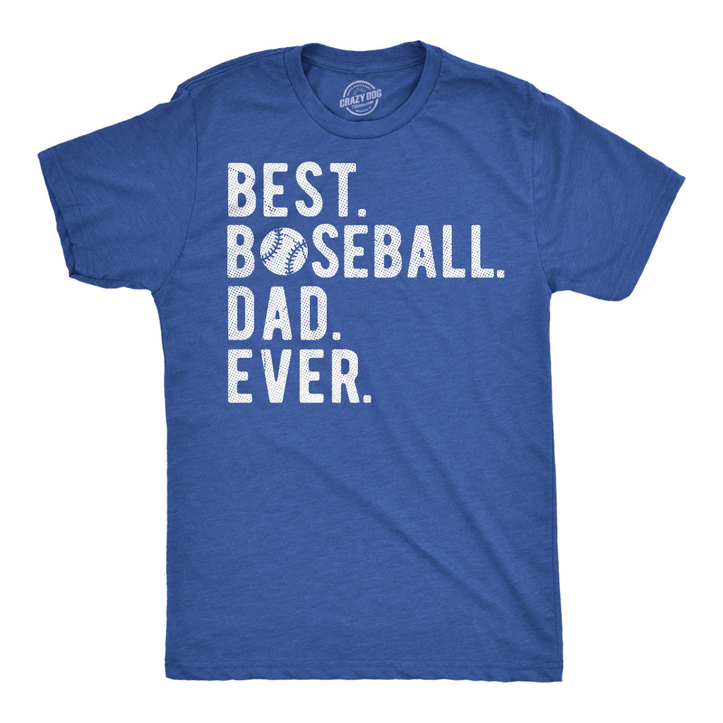 Best Baseball Dad Ever Men's T Shirt