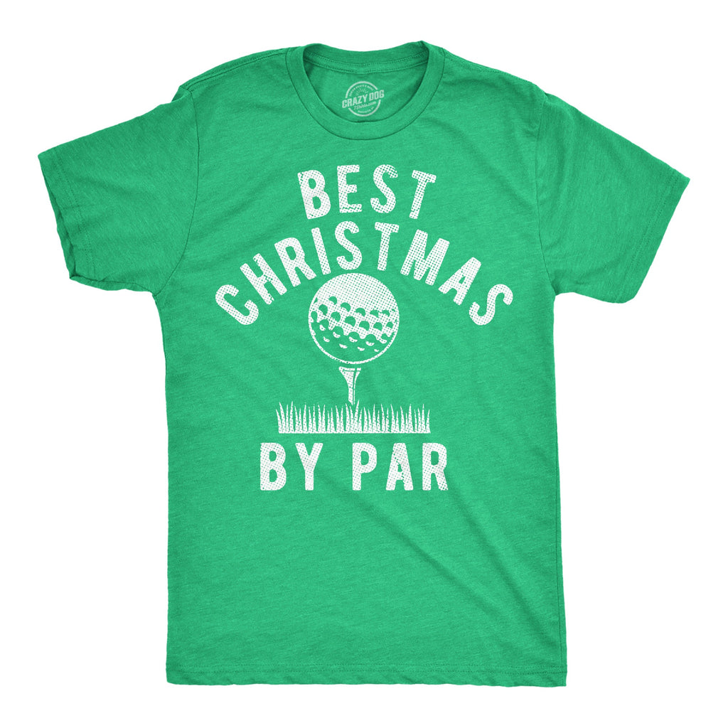 Best Christmas By Par Men's T Shirt