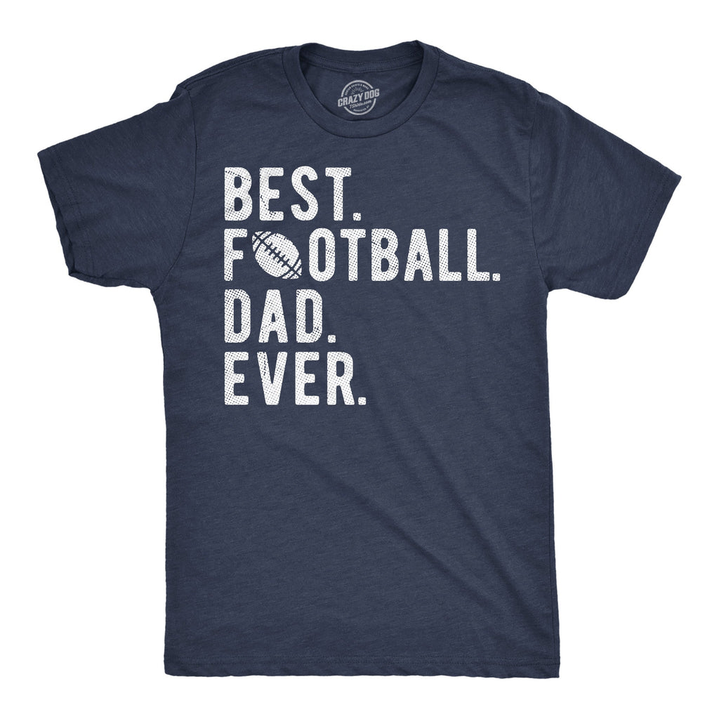Best Football Dad Ever Men's T Shirt