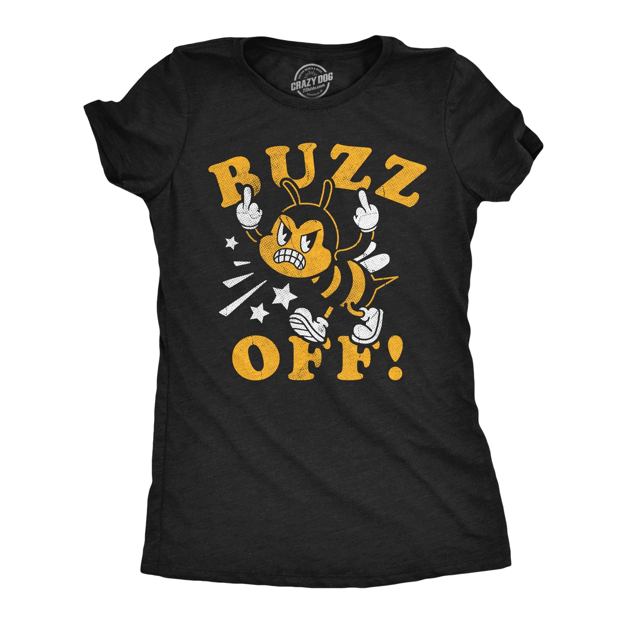 Buzz Off Women's T Shirt