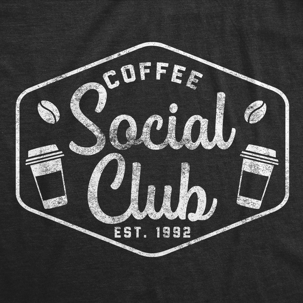Coffee Social Club Women's T Shirt