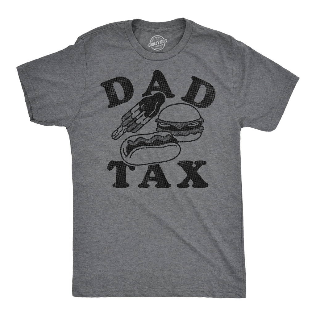Dad Tax Junk Food Men's T Shirt