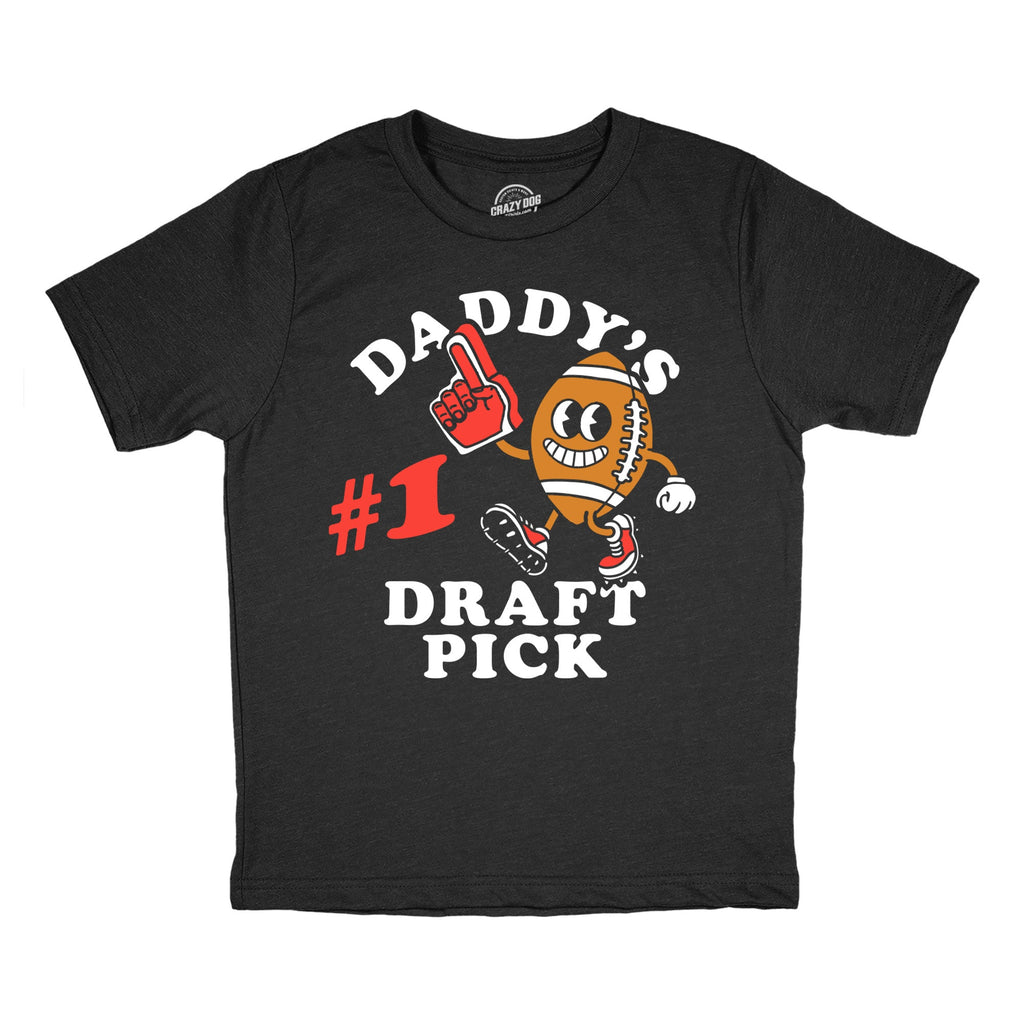Daddys Number 1 Draft Pick Youth T Shirt