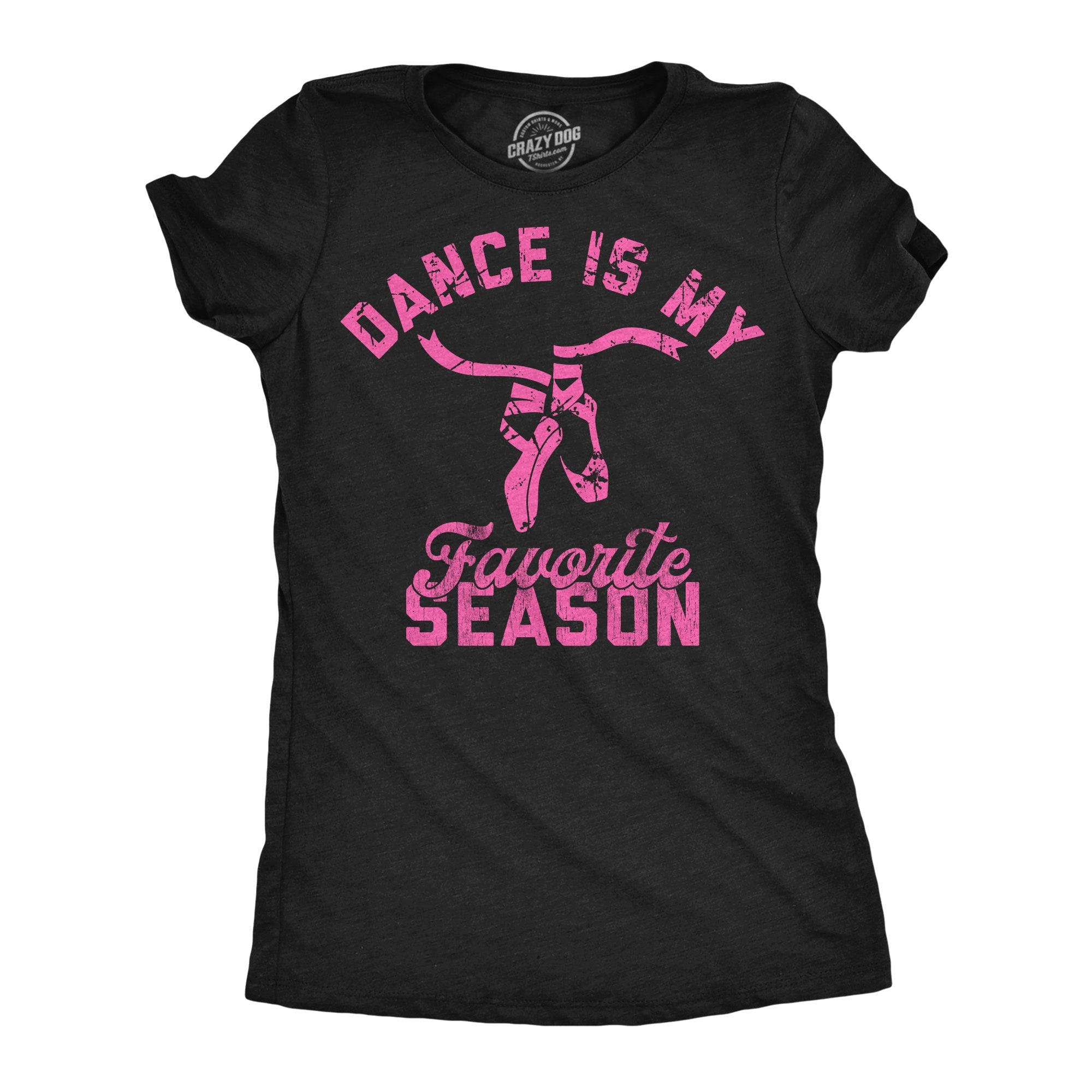 Dance Is My Favorite Season Women's T Shirt