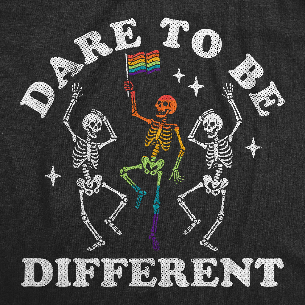 Dare To Be Different Women's T Shirt