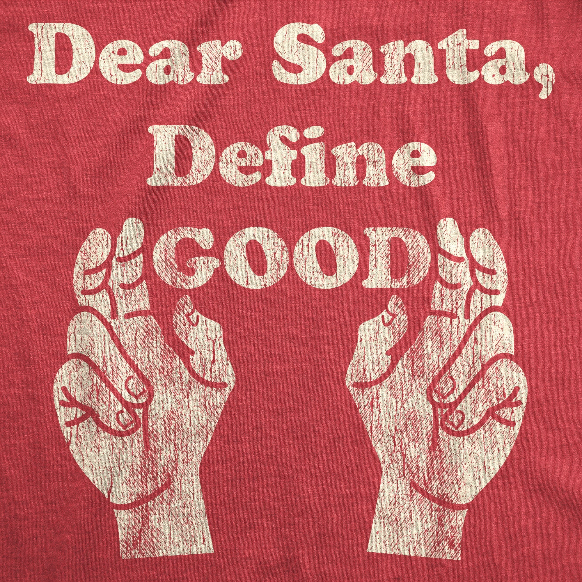 Dear Santa Define Good Youth T Shirt