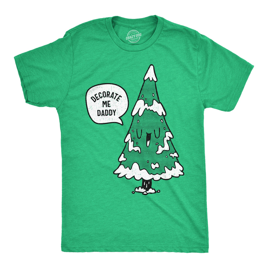 Decorate Me Daddy Men's T Shirt
