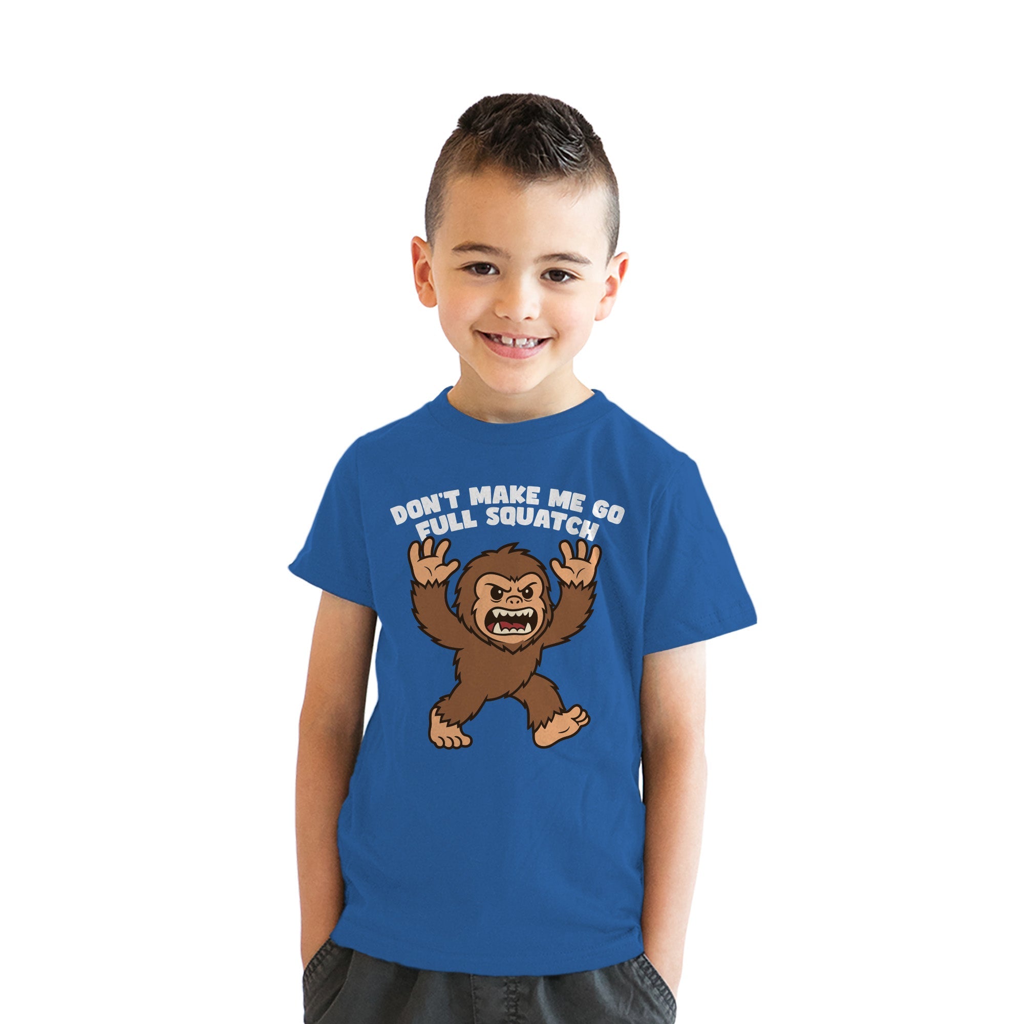 Dont Make Me Go Full Squatch Youth T Shirt