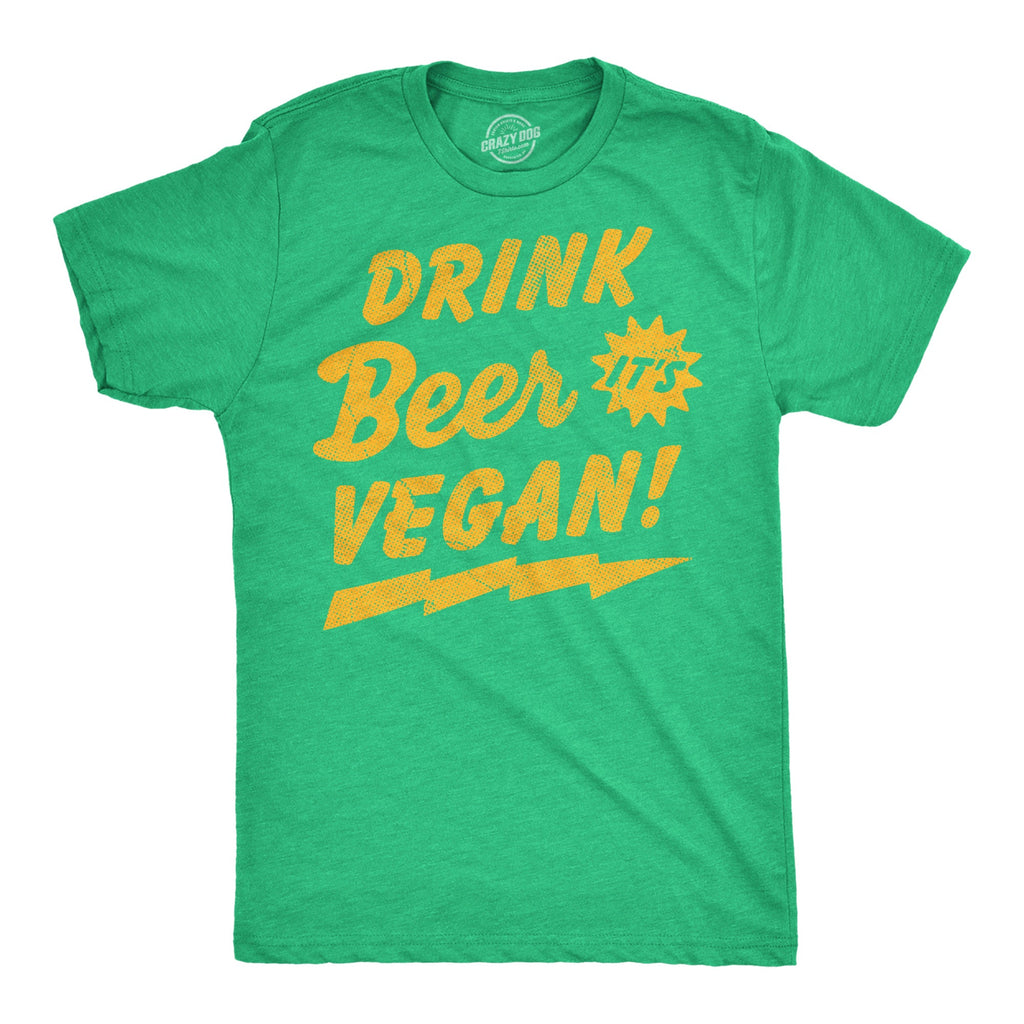 Drink Beer Its Vegan Men's T Shirt