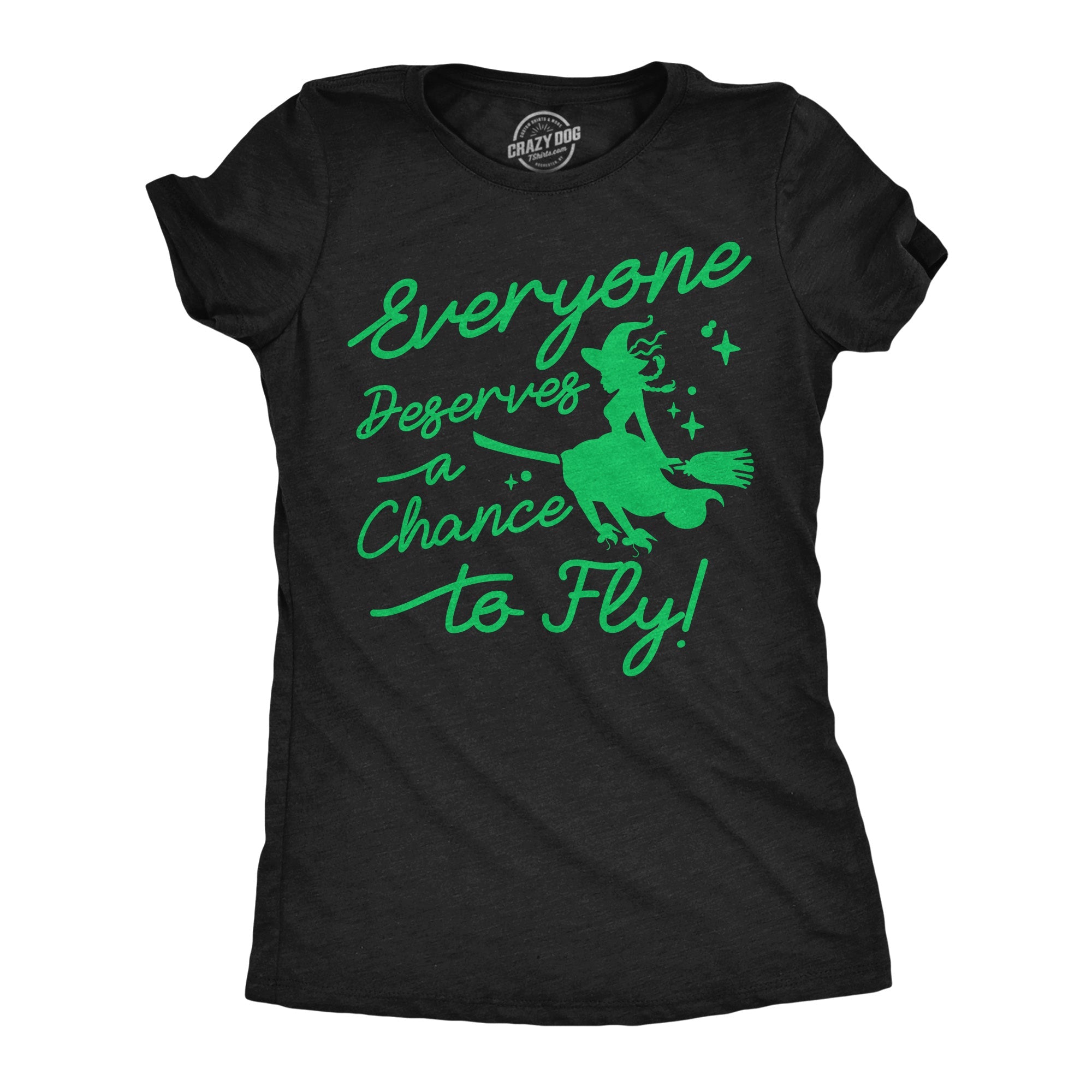Everyone Deserves A Chance To Fly Women's T Shirt