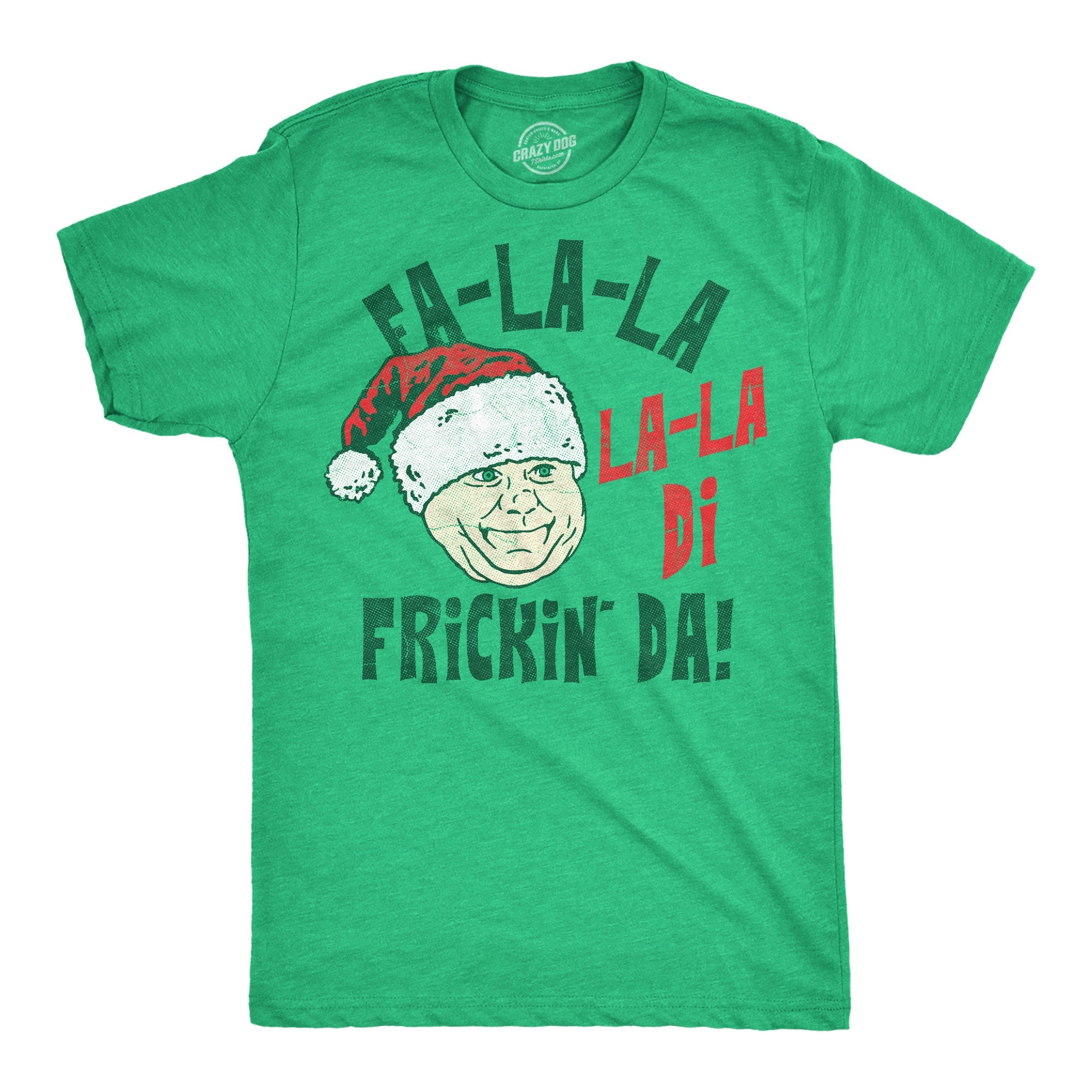 Fa La La La La Di Frickin Da Men's T Shirt